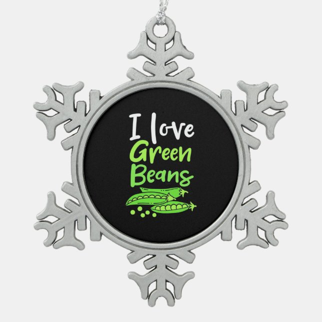 Vegetarian I Love Green Beans Snowflake Pewter Christmas Ornament (Front)