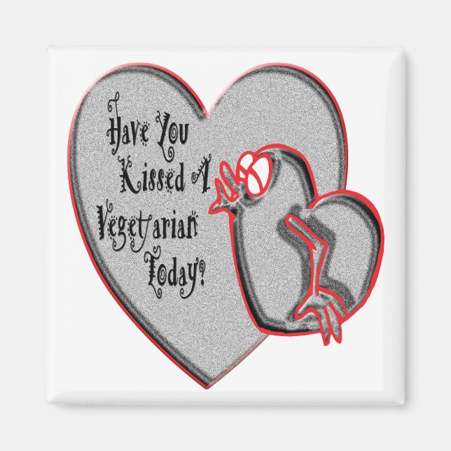 Vegetarian Kisses Magnet (Front)
