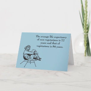 Vegetarian Life Expectancy Humor Holiday Card