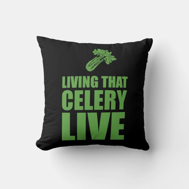 Vegetarian Living That Celery Live Throw Pillow (Front)