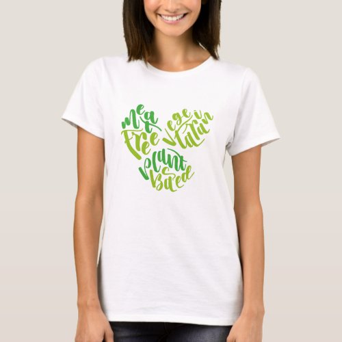 Vegetarian  Meat Free  Plant Based _ Leaves T_Shirt