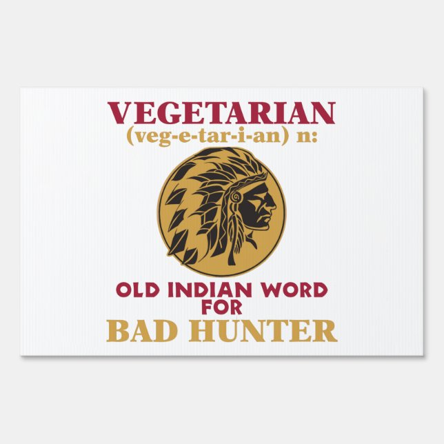 Vegetarian Old Indian Word for Bad Hunter Sign (Front)