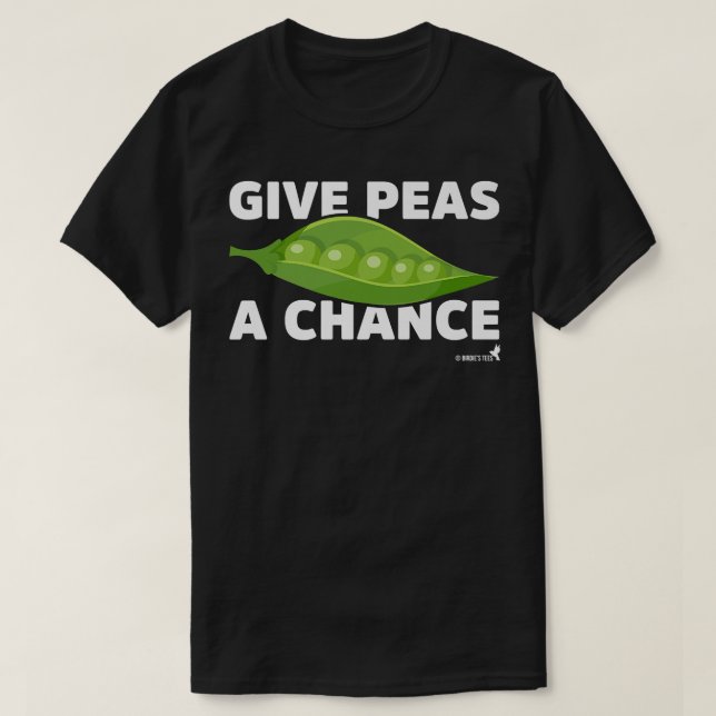 Vegetarian Vegan T Give Peas a Chance  T-Shirt (Design Front)