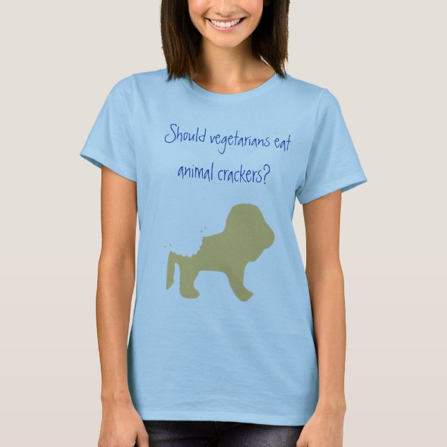 Vegetarians Eat Animal Crackers? T-Shirt (Front)