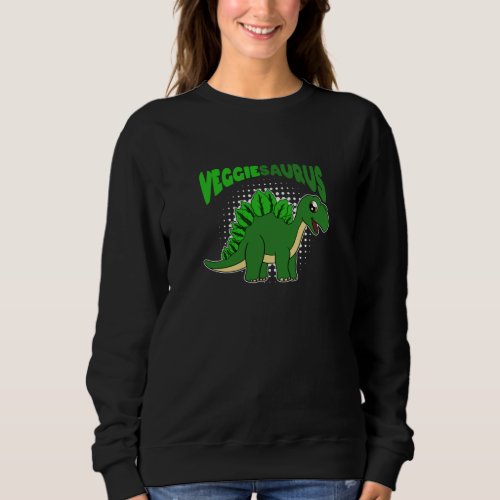 Veggiesaurus Proud Vegan Vegetarian Dinosaur Sweatshirt