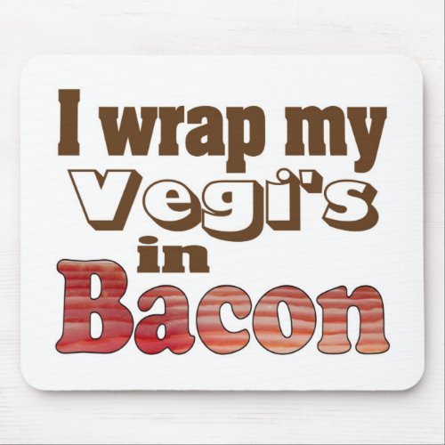 Vegi Wrapped Bacon Mouse Pad