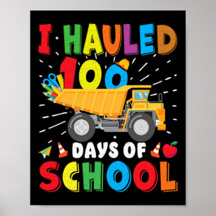 Vehicle 100 Days Of School Apparel Dump Truck Poster