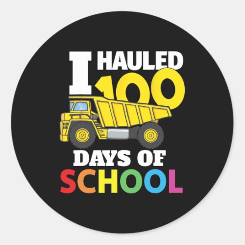 Vehicle Cool 100 Days Of School Dump Truck  Classic Round Sticker