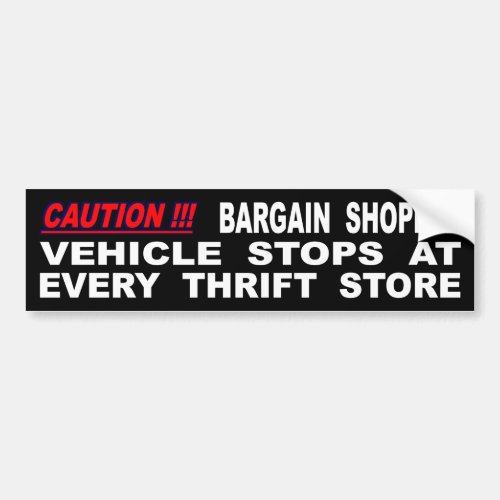 Vehicle Stops At Every Thrift Store Bumper Sticker