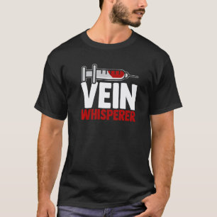 Vein Whisperer Phlebotomist Phlebotomy Premium T-Shirt