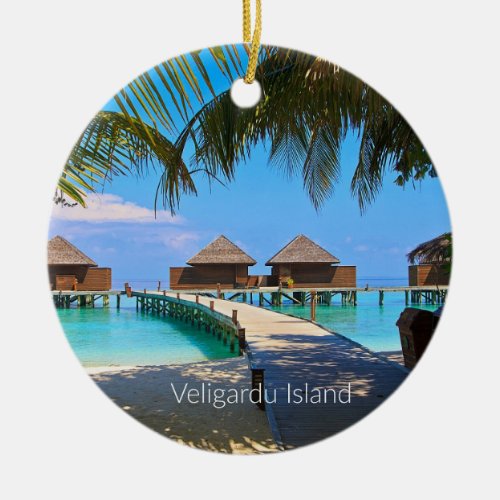 Veligardu Island Maldives Ceramic Ornament