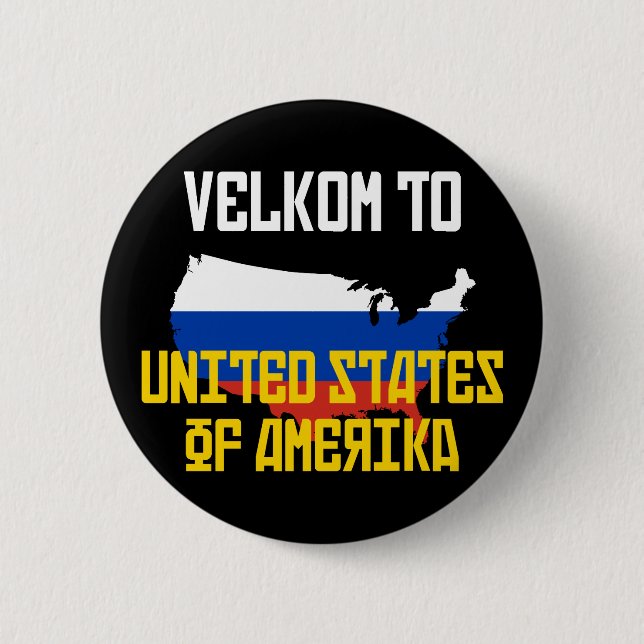 Velkom to Amerika Button (Front)