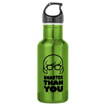 Velma "smarter Than You" Graphic Stainless Steel Water Bottle by scoobydoo at Zazzle