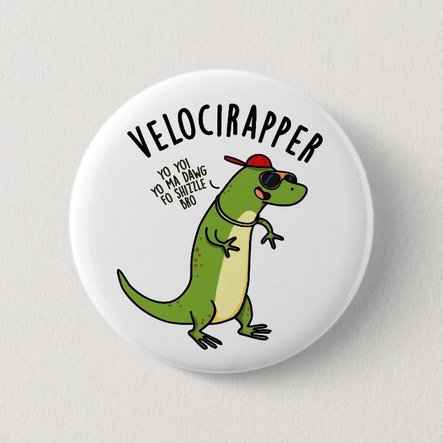 Veloci-rapper Funny Dinosaur Pun  Button (Front)