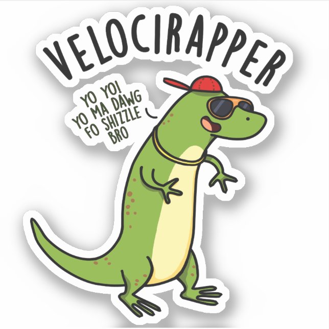 Veloci-rapper Funny Dinosaur Pun  Sticker (Front)