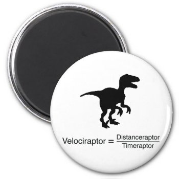 Velociraptor Funny Science Magnet by OblivionHead at Zazzle