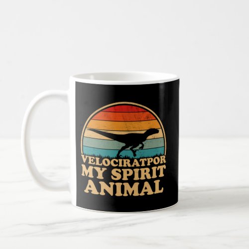 Velociraptor Is My Spirit Animal Dinosaur Coffee Mug