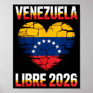 Venezuela Libre 2026 Venezuela Heart Flag Poster