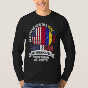 Venezuelan American We know Places where Venezuela T-Shirt