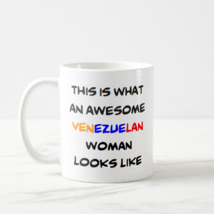 venezuelan woman, awesome Mug