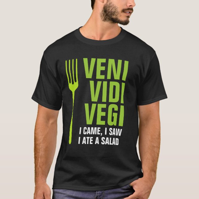 Veni, Vidi, Vegi T-Shirt (Front)