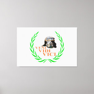 Veni Vidi Vici Canvas Print