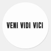 Veni Vidi Vici Classic Round Sticker