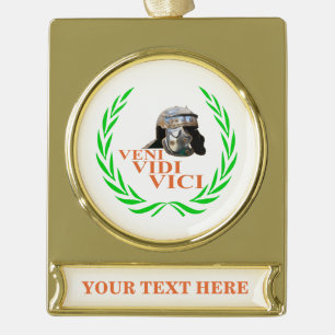 Veni Vidi Vici Gold Plated Banner Ornament