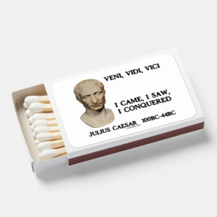 Veni, Vidi, Vici I Came I Saw I Conquered Caesar Matchboxes