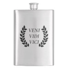 Veni Vidi Vici - I Came I Saw I Conquered