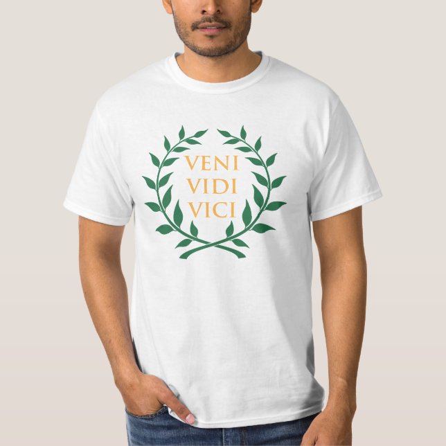 VENI VIDI VICI T-Shirt (Front)
