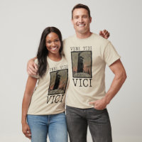 Veni Vidi Vici T-Shirt - First Amendment Tees Co. Inc.