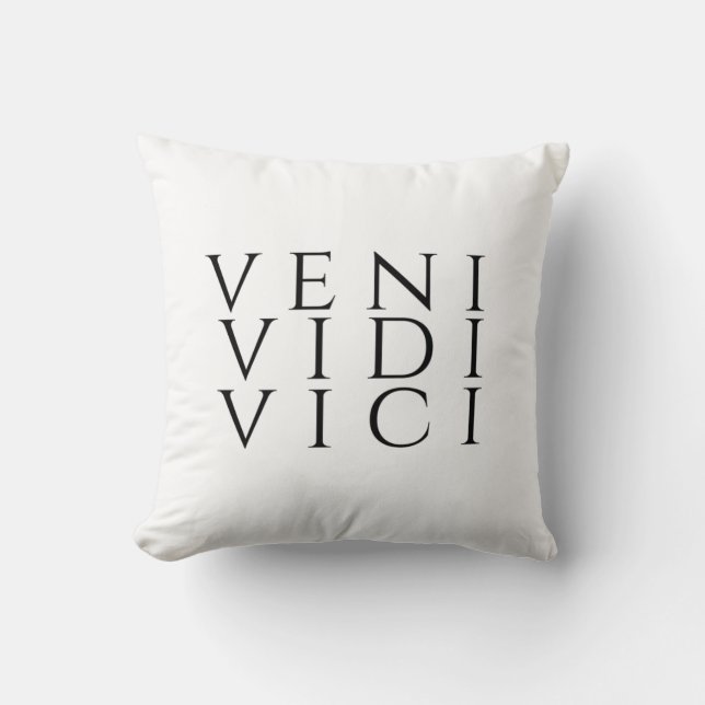 Veni Vidi Vici Throw Pillow (Front)
