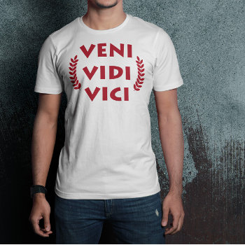 Veni Vidi Vici Winning Gamer Or Athlete T-shirt by AntiqueImages at Zazzle