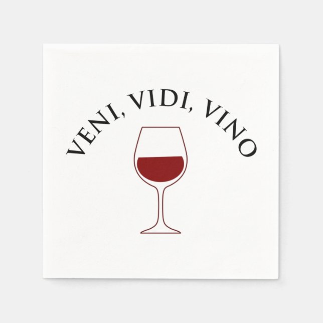 Veni, Vidi, Vino Funny Wine Lover Latin Phrase Napkins (Front)