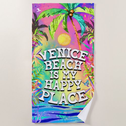 Venice Beach is my Happy Place Beach Towel