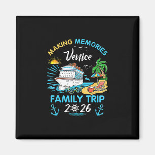 Venice Family Trip 2026 Making Memories Vacation  Magnet