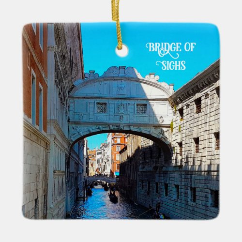 Venice Italy Bridge of Sighs Canal Travel Ceramic Ornament