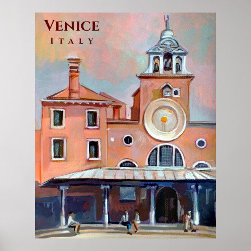 Venice Italy  San Giacomo di Rialto Poster