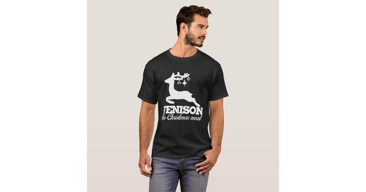 venison the christmas meat t shirt