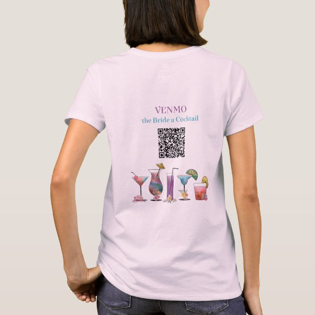 VENMO the Bride a Cocktail Personalized QR Code  T-Shirt (Back)