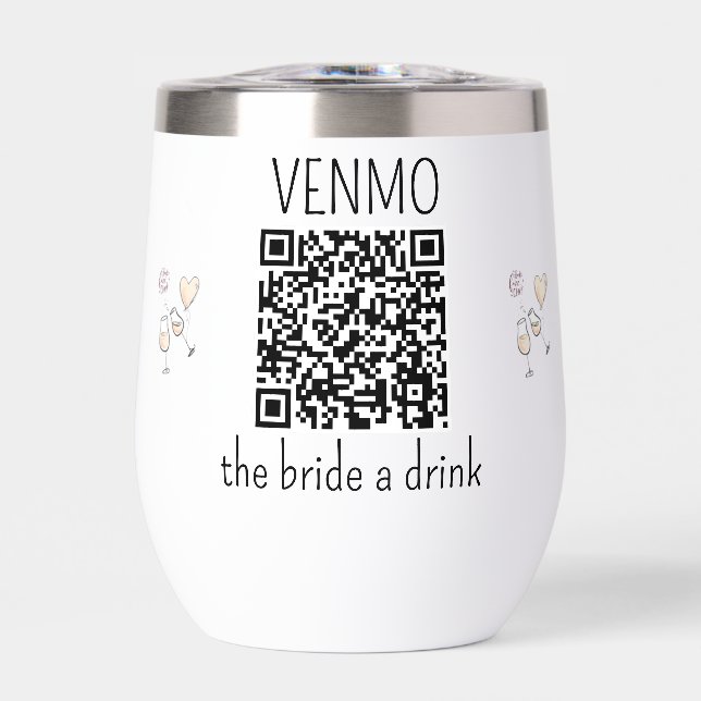 VENMO the Bride a Drink QR Code Bachelorette Party Thermal Wine Tumbler (Front)