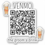 VENMO the Groom a Drink QR Code Bachelor Party Sticker