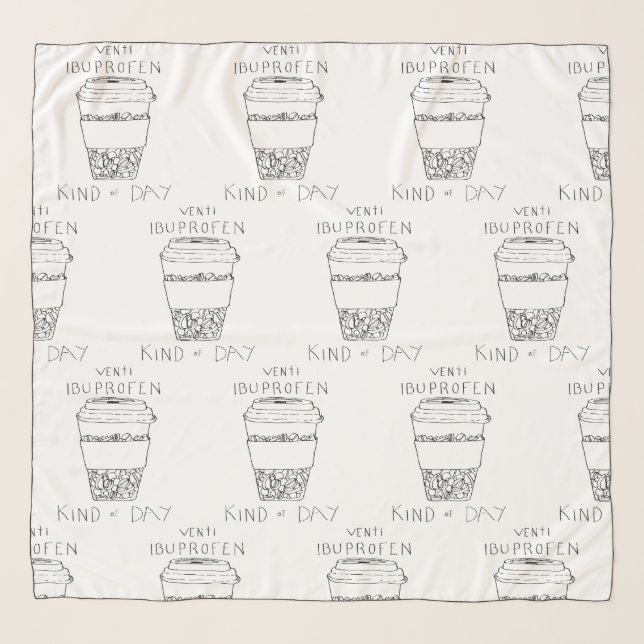 Venti Ibuprofen Kind of Day Scarf (Front)