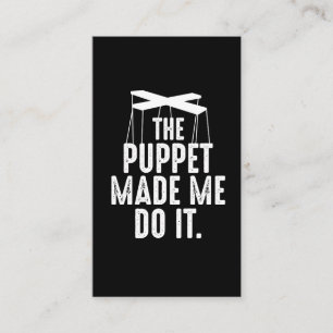 Ventriloquist Puppeteer Puppet Made Me Do Puppete Business Card