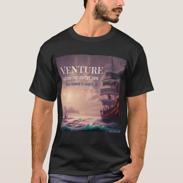 Venture quote , pirate boat style ,ia ,  T-Shirt (Front)