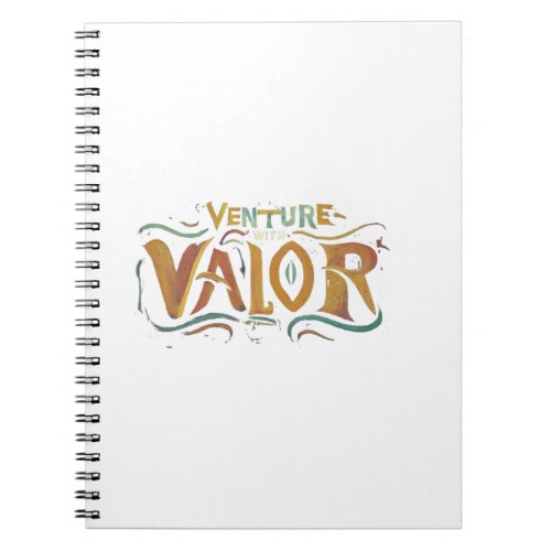 Venture with Valor Notebook