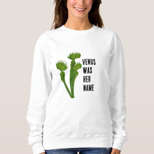 Venus Flytrap feminist sweatshirt (Front)