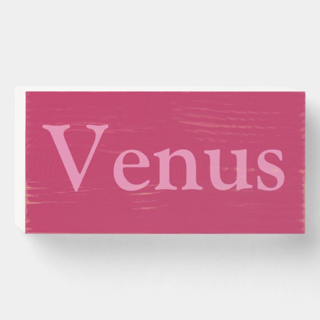 "Venus" Funny Saying Modern Home Art Wooden Box Sign (Front Horizontal)
