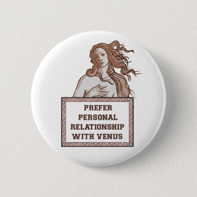 Venus Relationship Pinback Button (Front)